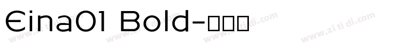 Eina01 Bold字体转换